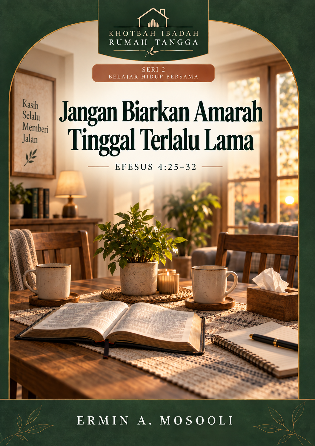 Jangan Biarkan Amarah Tinggal Terlalu Lama