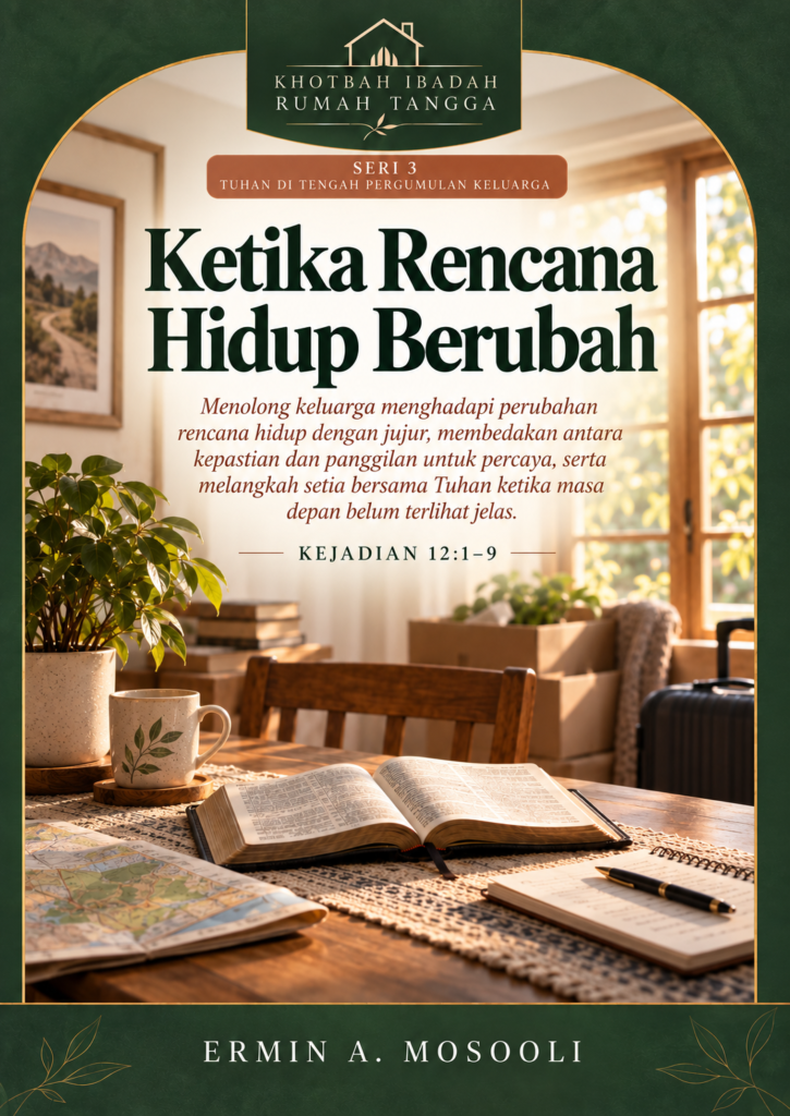 Khotbah Ibadah Rumah Tangga Ketika Rencana Hidup Berubah KRT-27