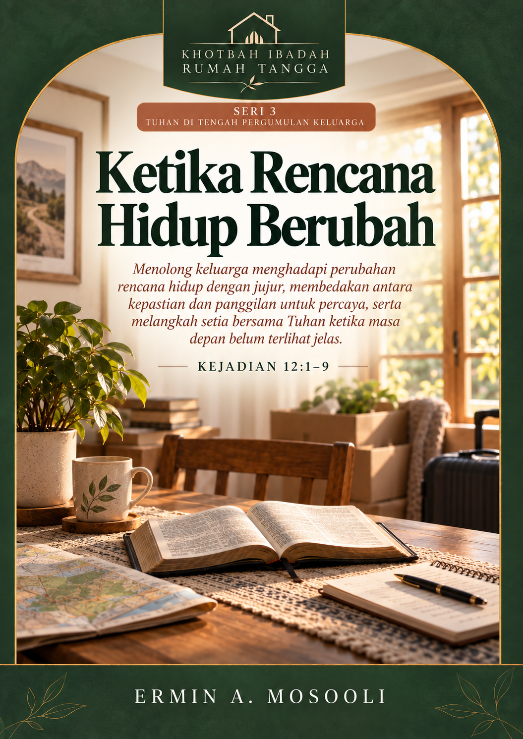 Khotbah untuk Ibadah Rumah Tangga Ketika Rencana Hidup Berubah KRT-27